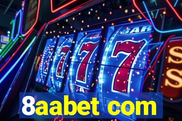 8aabet com